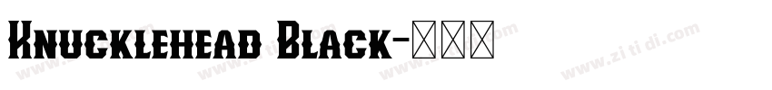 Knucklehead Black字体转换